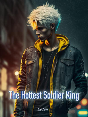 The Hottest Soldier King